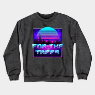 80s For the Trees Crewneck Sweatshirt